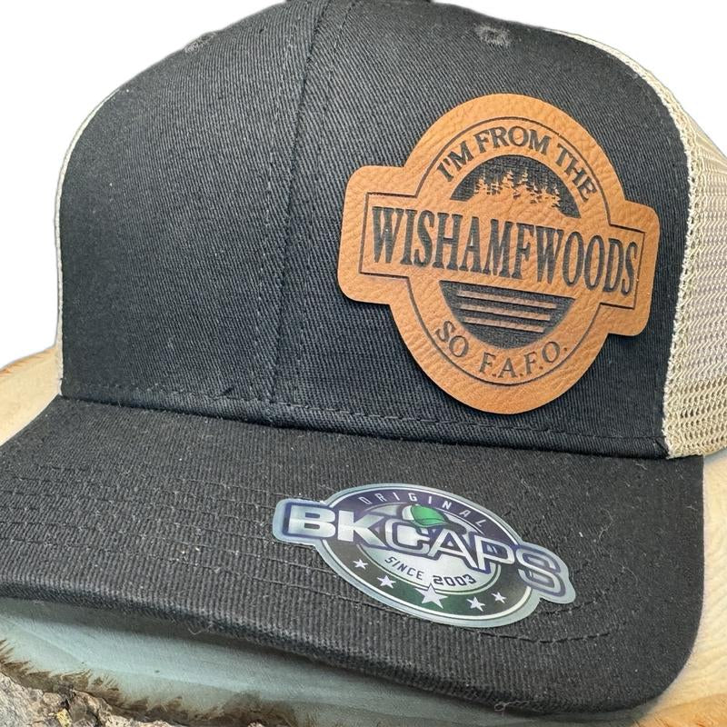 I’M from the Wishamfwoods so F.A.F.O Hat!