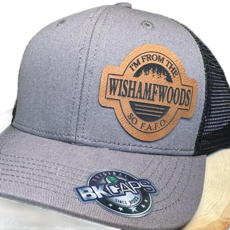 I’M from the Wishamfwoods so F.A.F.O Hat!